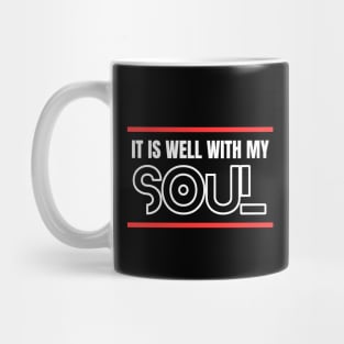 It Is Well With My Soul | Christian Mug